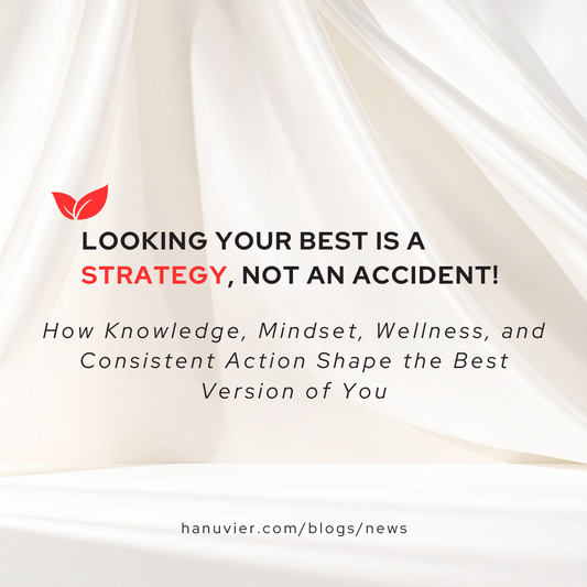 Looking Your Best Is a Strategy, Not an Accident!