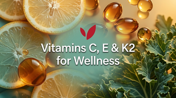 Vitamin C, E and K2 for Wellness and Beauty Support - Hanuvier Wellness Hub